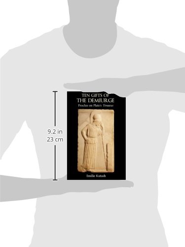 Proclus on Plato's Timaeus: The Ten Gifts of the Demiurge - Ancient Philosophy Book for Scholars & Students | Perfect for Classical Studies & Greek Philosophy Research