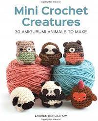 Mini Crochet Creatures Book by Lauren Bergstrom - DIY Amigurumi Patterns for Beginners, Cute Animal Crochet Guide - Perfect for Gifts, Home Decor & Craft Lovers