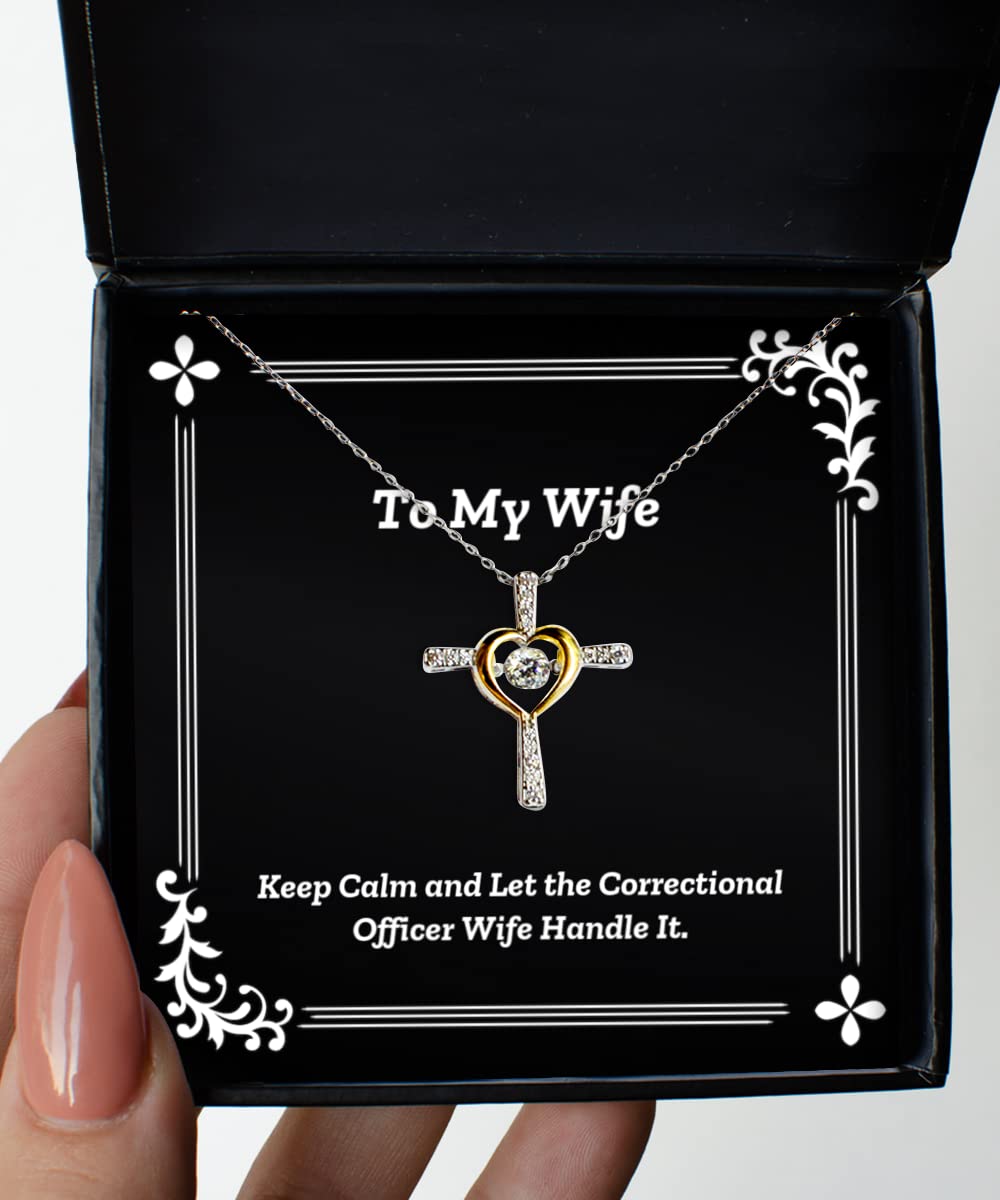 Keep Calm and Let The Correctional Officer Wife Necklace - Motivational Gift for Wife, Valentine's Day Present - Perfect for Law Enforcement Spouses & Dance Enthusiasts