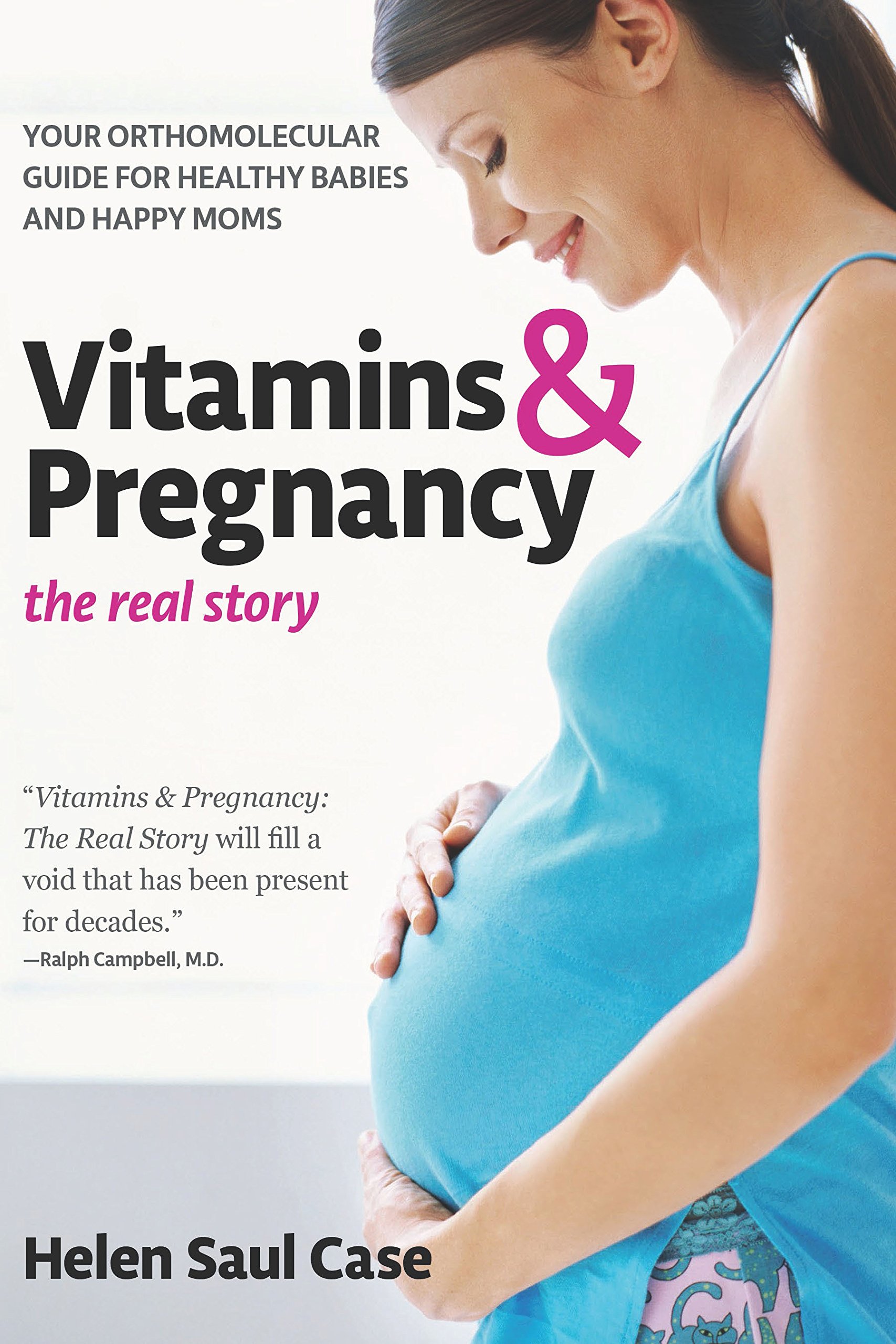 Vitamins & Pregnancy: The Complete Orthomolecular Guide for Healthy Babies & Happy Moms | Essential Nutrients for Conception, Prenatal Care & Postpartum Wellness