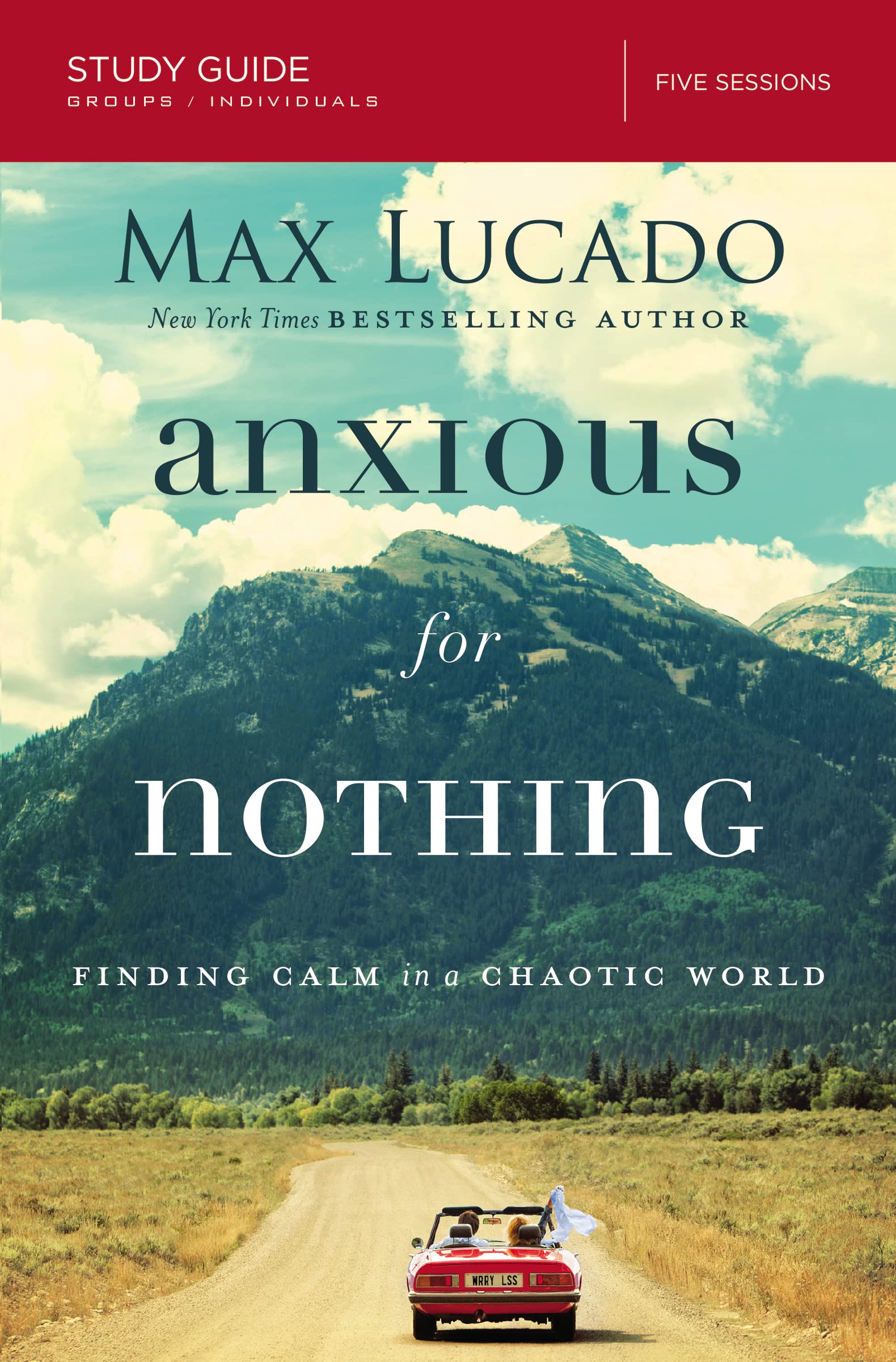 Anxious for Nothing Bible Study Guide - Finding Calm in a Chaotic World | Christian Devotional Book for Stress Relief & Peace | Perfect for Small Groups & Personal Reflection