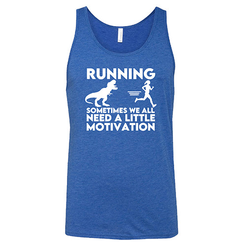 Unisex Motivational Running Shirt - 'Sometimes We All Need a Little Motivation' - Perfect for Jogging, Gym Workouts & Fitness Inspiration