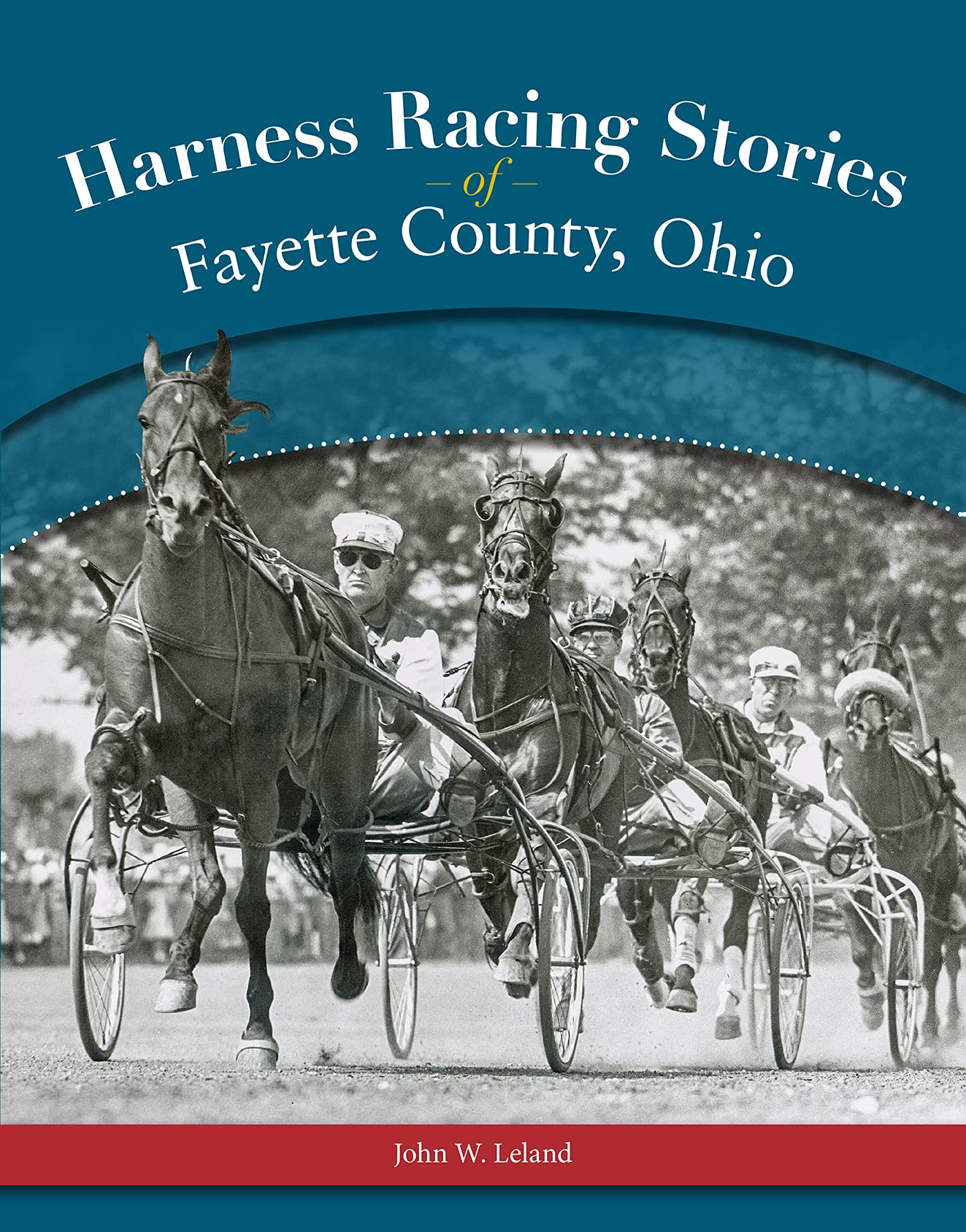 Harness Racing Stories of Fayette County Ohio - True Tales of Amish Country Horse Racing | Perfect for Sports History Fans & Local Enthusiasts