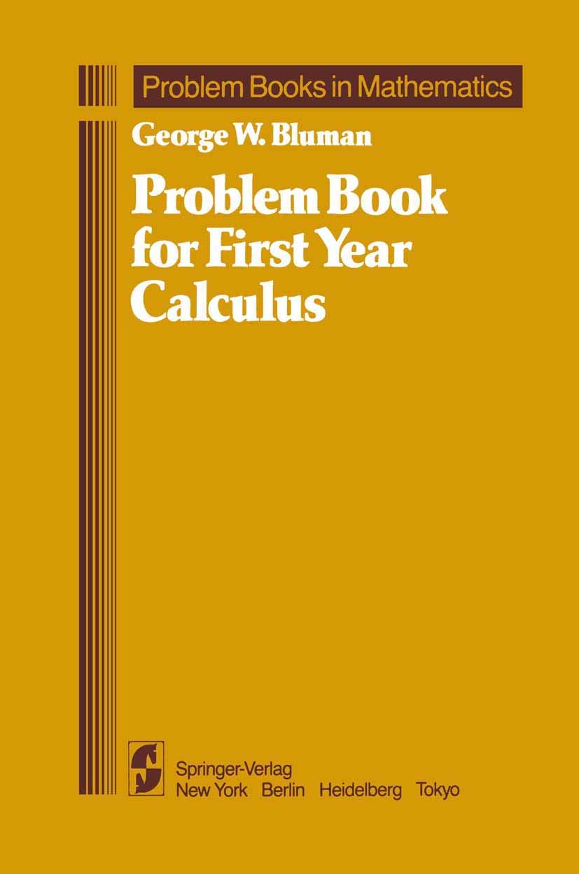 First Year Calculus Problem Book - Essential Math Exercises & Solutions for College Students | Study Guide for Calculus 1, Homework Help & Exam Prep