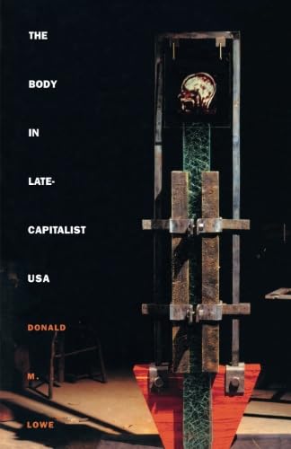 The Body in Late-Capitalist USA: Critical Analysis of Modern Society | Post-Contemporary Interventions Book for Academic Study & Cultural Research
