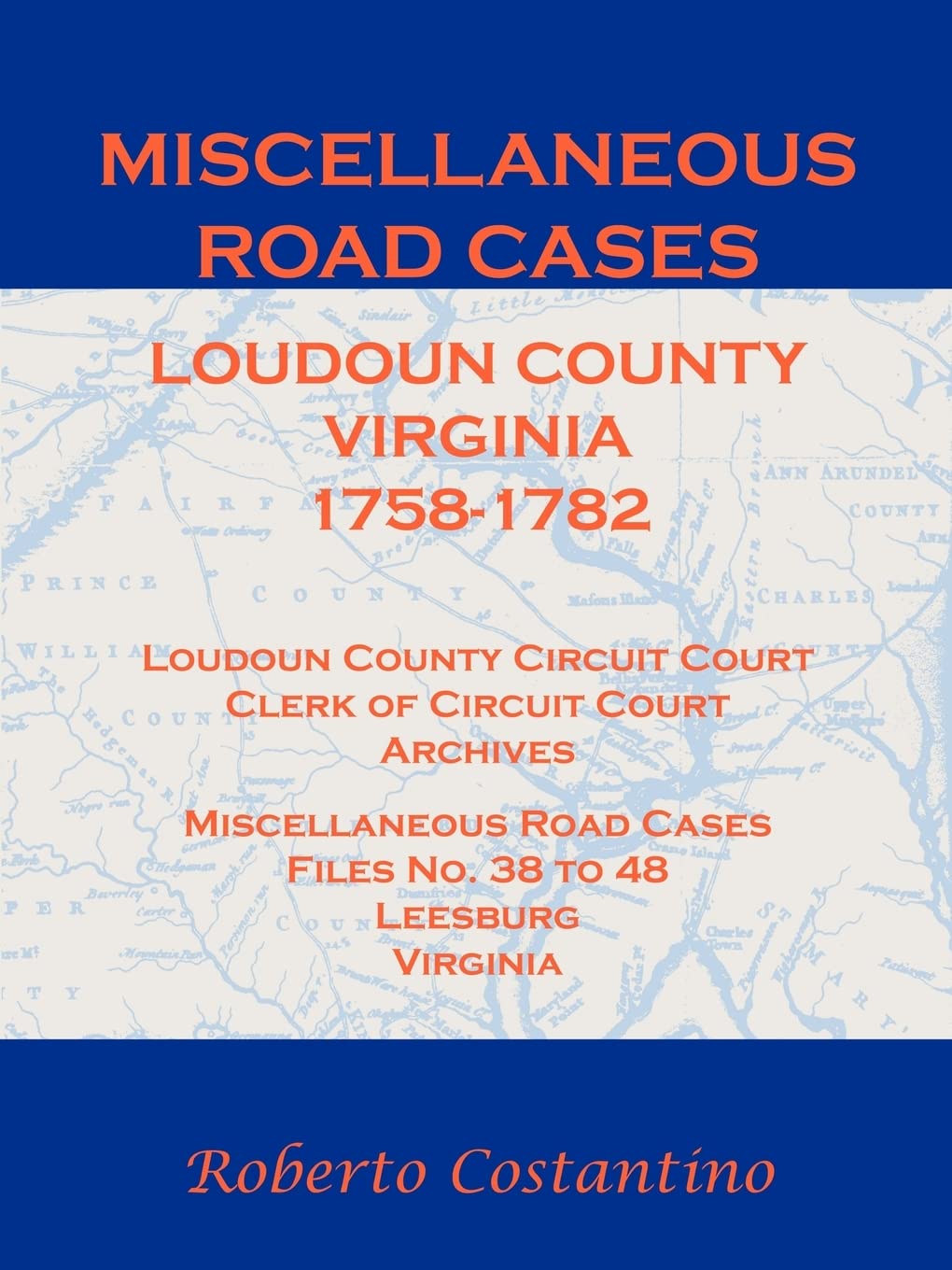 Vintage Road Case Files 1758-1782 - Loudoun County Virginia Historical Court Archives | Perfect for Genealogy Research & Historical Document Preservation