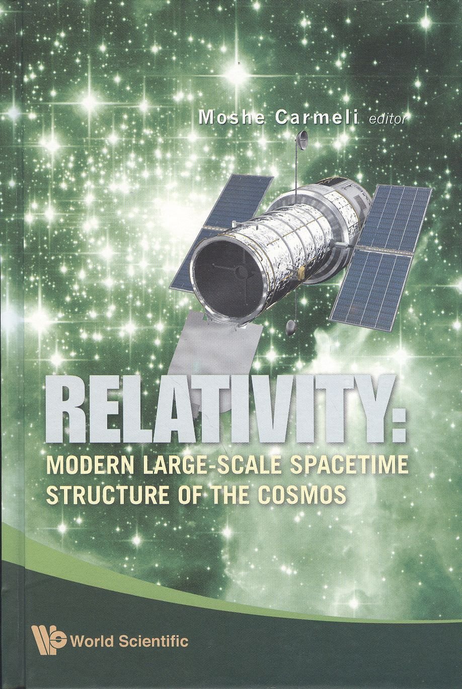 Relativity: Modern Large-Scale Spacetime Structure of the Cosmos - Physics Book for Students & Researchers - Perfect for Astrophysics Studies & Space Exploration Enthusiasts