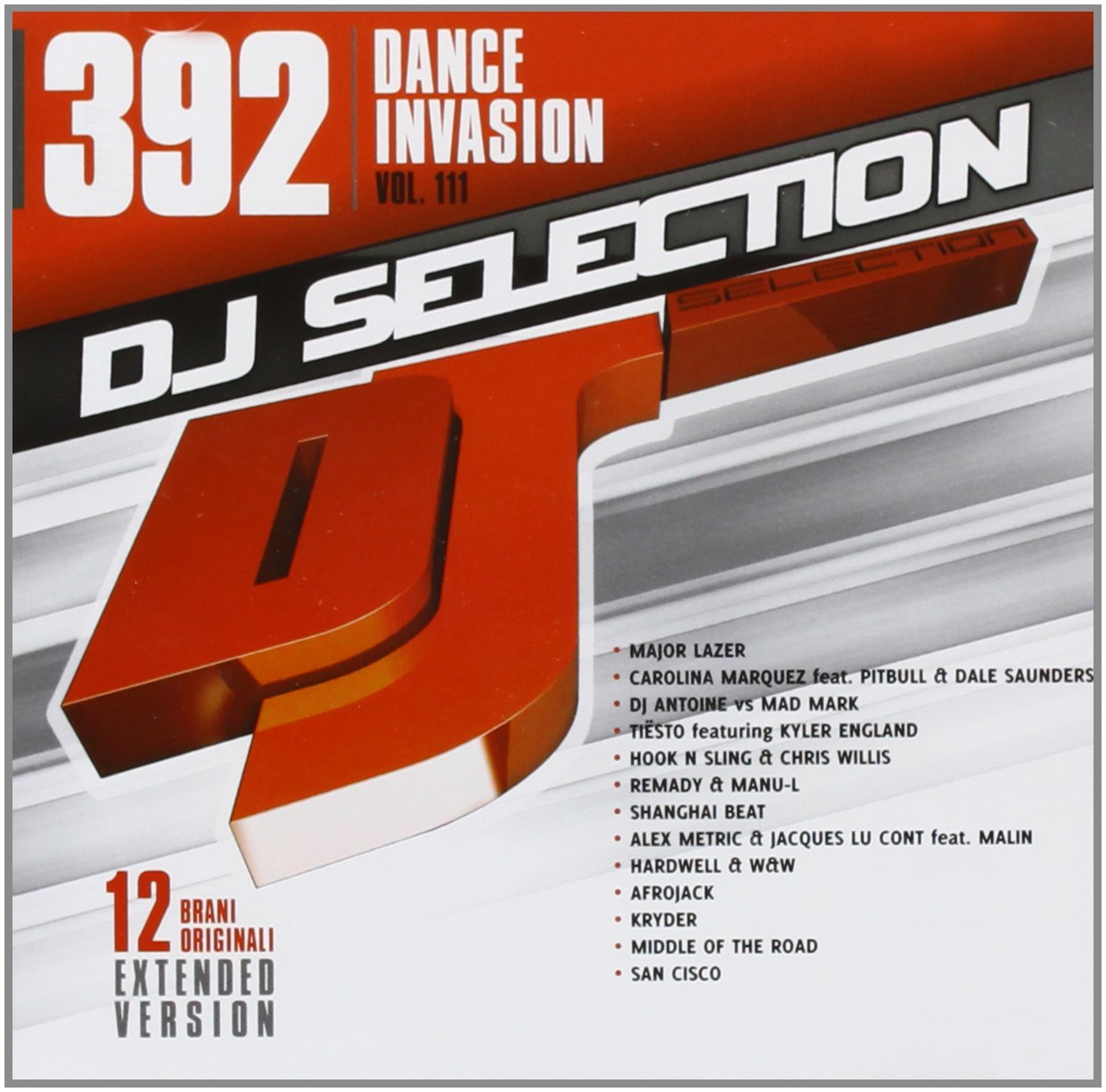 DJ Selection 392 - Dance Invasion 111 | Electronic Dance Music Mix | Perfect for Clubs, Parties & Workouts