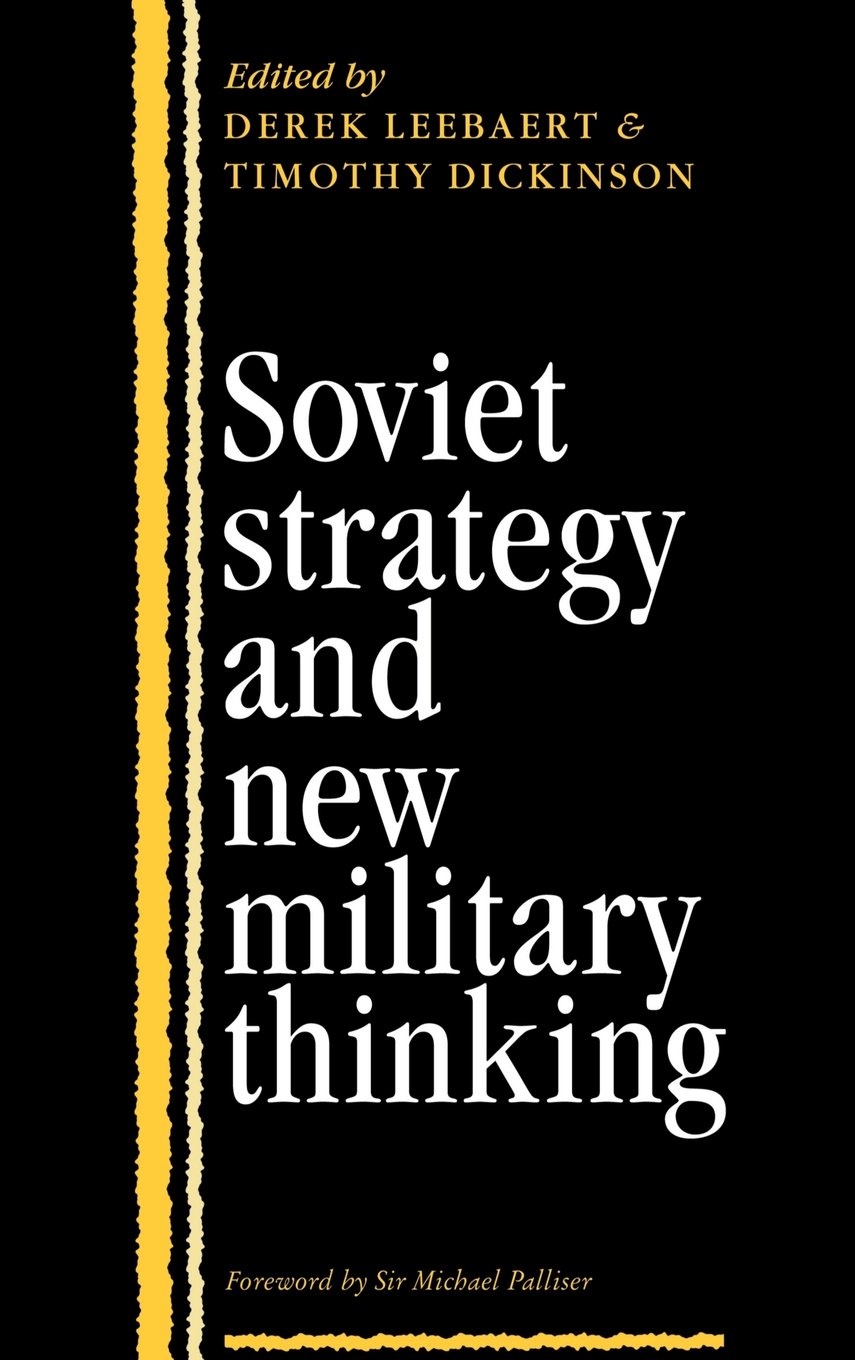 Soviet Military Strategy & New Thinking - Cold War History, Geopolitical Analysis | For Scholars & History Enthusiasts