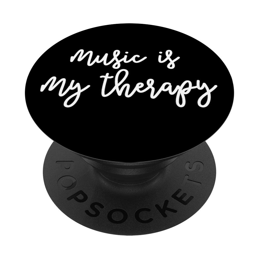 Music Is My Therapy - Inspirational Music Quote PopSockets PopGrip | Swappable Phone Grip for iPhone, Samsung & Tablets | Perfect for Music Lovers, Daily Use & Gift Giving