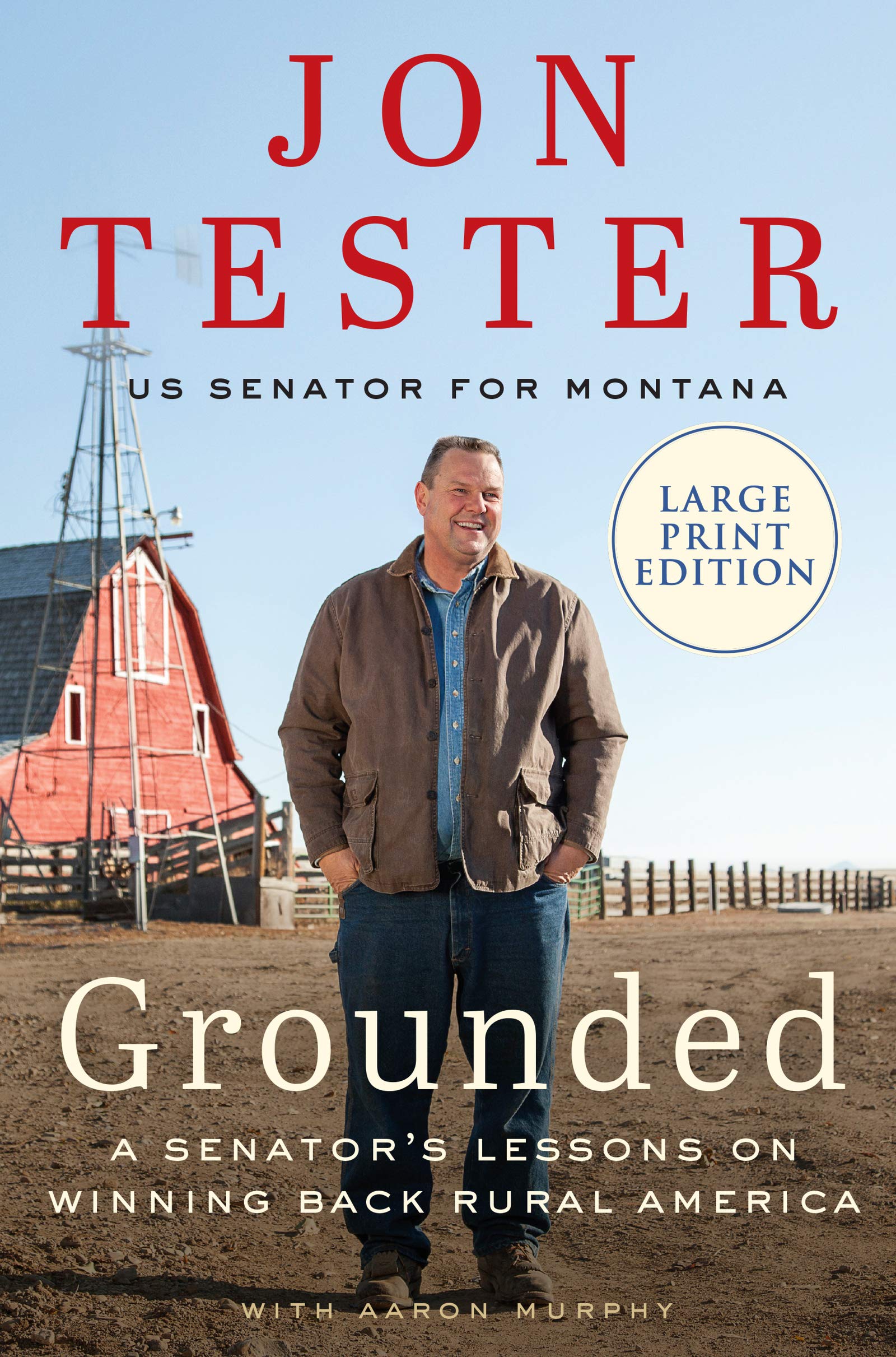 Grounded: A Senator's Guide to Winning Back Rural America - Political Strategy Book for Campaigns & Community Engagement