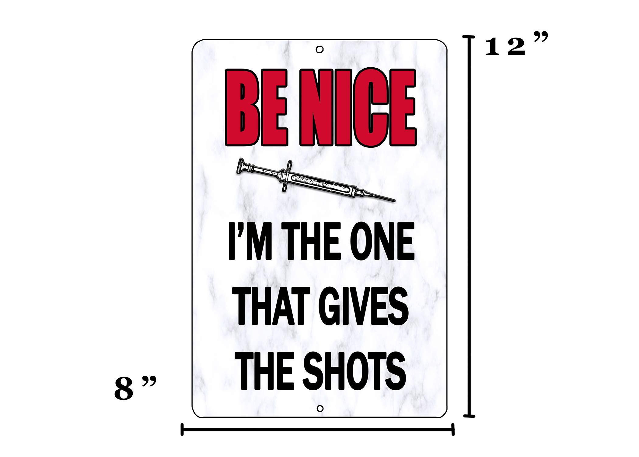 Funny RN Nurse CNA Metal Tin Sign - Rogue River Tactical Wall Decor for Bar, Clinic & Home - Be Nice I Give The Shots | Perfect for Nursing Offices, Hospitals & Gifts