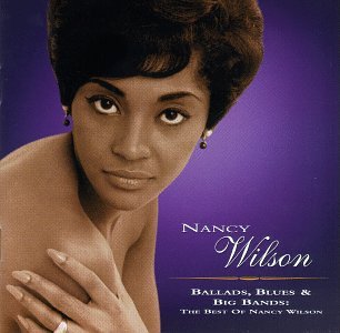 Best of Nancy Wilson: Ballads, Blues & Big Bands - Perfect for Jazz Lovers, Dinner Parties & Relaxing Evenings