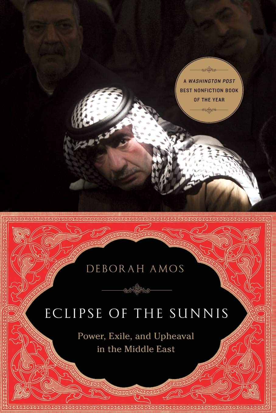 Eclipse of the Sunnis: Power, Exile, and Upheaval in the Middle East - Political History Book on Sunni Muslims, Middle East Conflicts & Geopolitical Shifts | Perfect for History Buffs, Political Science Students & Middle East Analysts