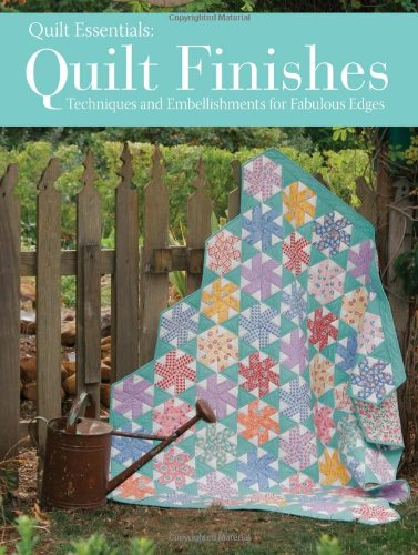 Quilt Finishing Techniques & Embellishments Guide - Professional Edge Treatments for Beautiful Quilts | Perfect for DIY Quilting Projects, Home Decor, and Gift Making