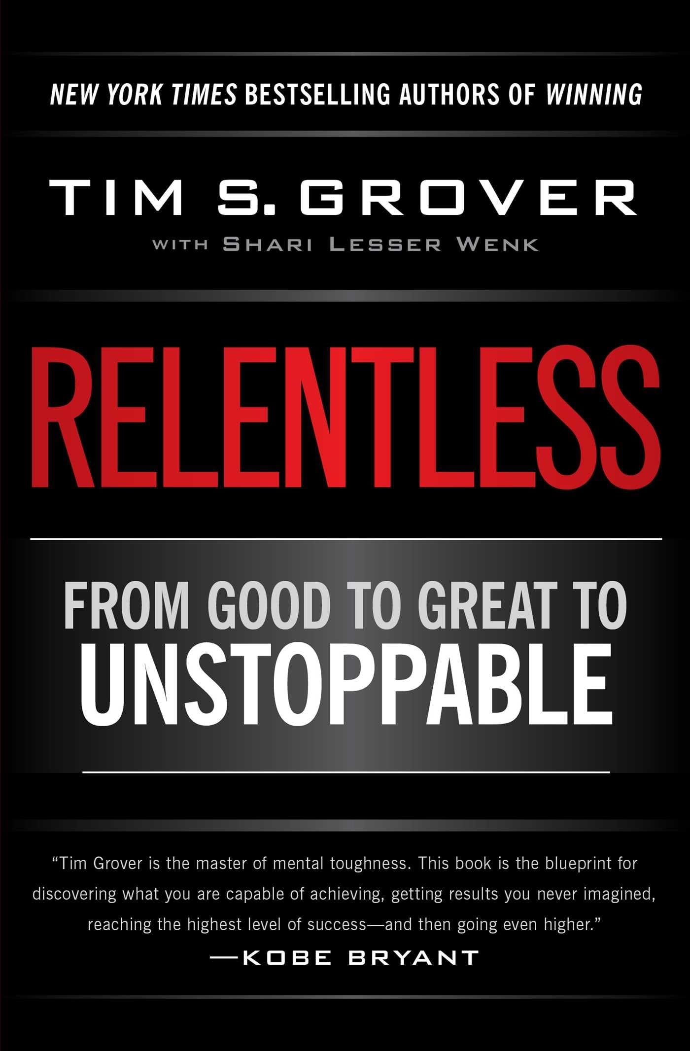 Relentless: From Good to Great to Unstoppable by Tim Grover - Motivational Book for Athletes & Entrepreneurs - Perfect for Sports Training & Business Success