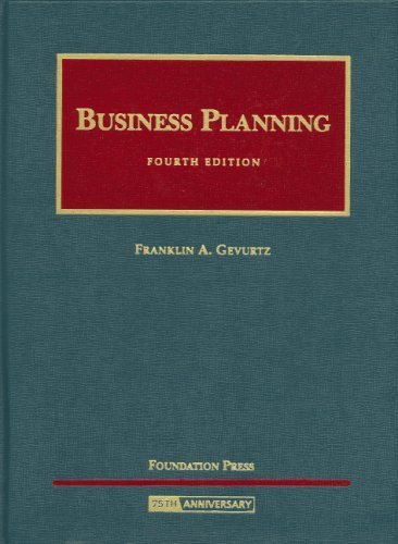 Gevurtz's Business Planning Fourth (4th) Edition By Franklin A. Gevurtz - Essential Guide for Entrepreneurs, Startups & MBA Students | Business Strategy & Legal Compliance Reference