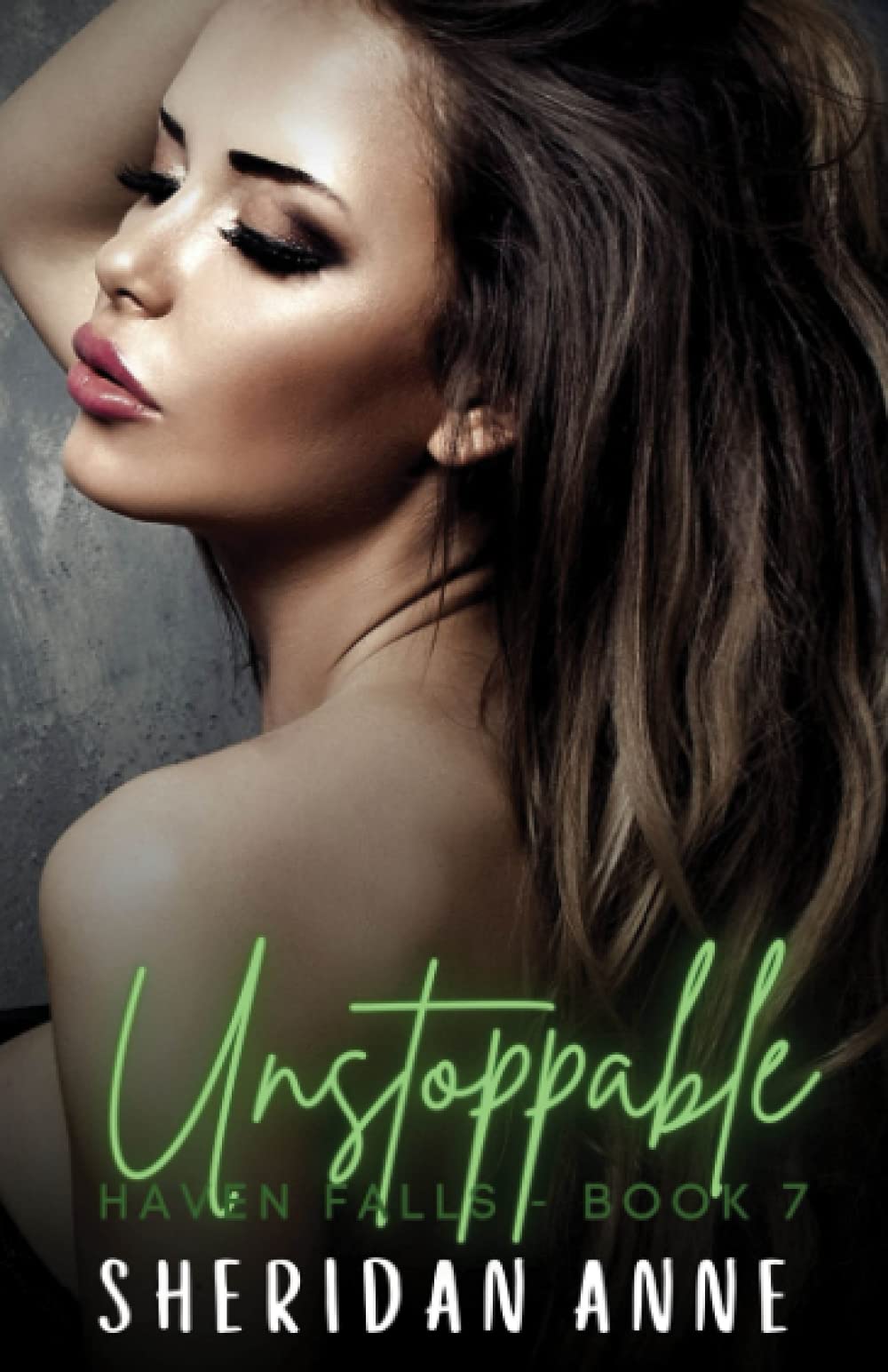 Unstoppable: Haven Falls (Book 7) - Thrilling Romance Novel for Adults | Perfect for Beach Reading & Book Club Discussions