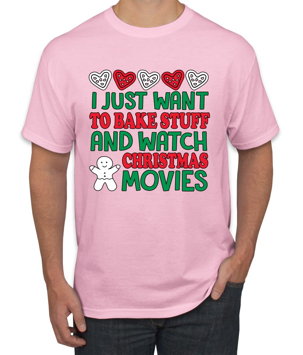 Funny Christmas Baking T-Shirt for Men - I Just Want to Bake Stuff and Watch Holiday Movies | Perfect Gift for Bakers & Christmas Lovers