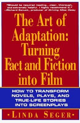 The Art of Adaptation: Turning Fact and Fiction Into Film - Paperback Book for Screenwriters, Filmmakers & Storytellers - Perfect for Film Studies & Creative Writing Classes