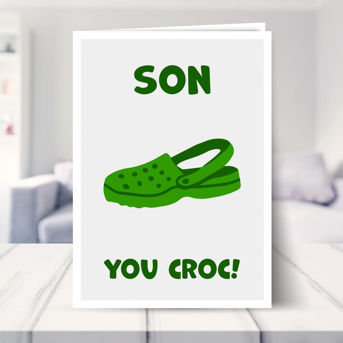 Funny Birthday Card for Son - Hilarious 'You Croc!' Design - Perfect for Teens & Adults - Great for Birthdays, Father's Day & Special Occasions