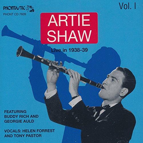 Artie Shaw Live In 1938-39 Vol. I with Buddy Rich - Rare Jazz Big Band Recordings | Vintage Swing Music Collection for Jazz Lovers & Music Historians | Perfect for Home Listening, Retro Parties & Jazz Enthusiasts