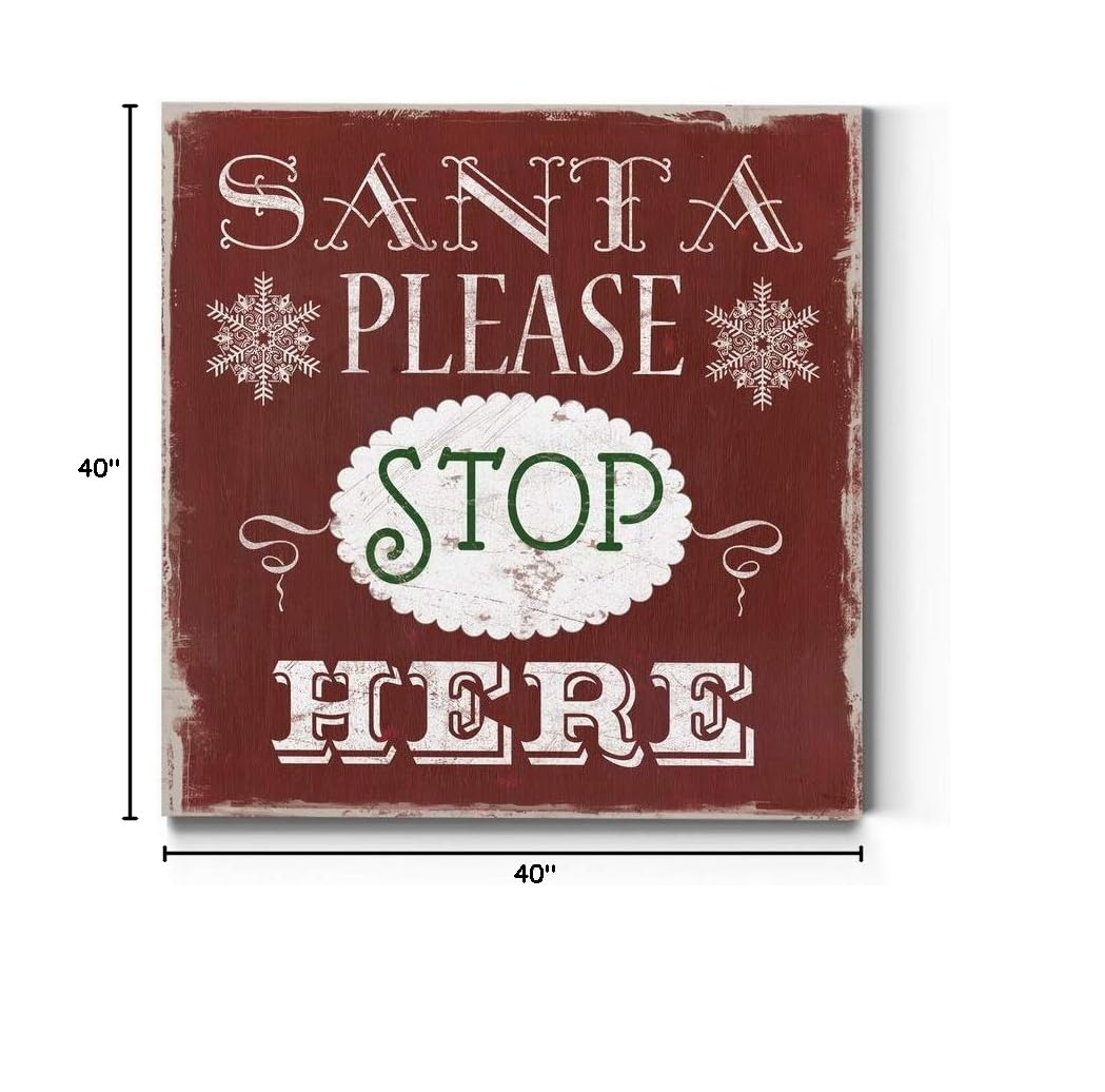 Santa Please Stop Here Wall Art - Cute Christmas Winter Canvas Painting, Festive Red & Green Holiday Decor - Premium Gallery Wrapped Ready to Hang - 40x40 Inches - Made in USA - Perfect for Living Room, Bedroom & Office Christmas Decoration