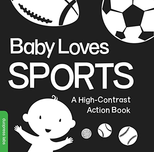 Baby Loves Sports High-Contrast Book - Black & White Visual Stimulation for Newborns - Perfect for Early Learning & Tummy Time
