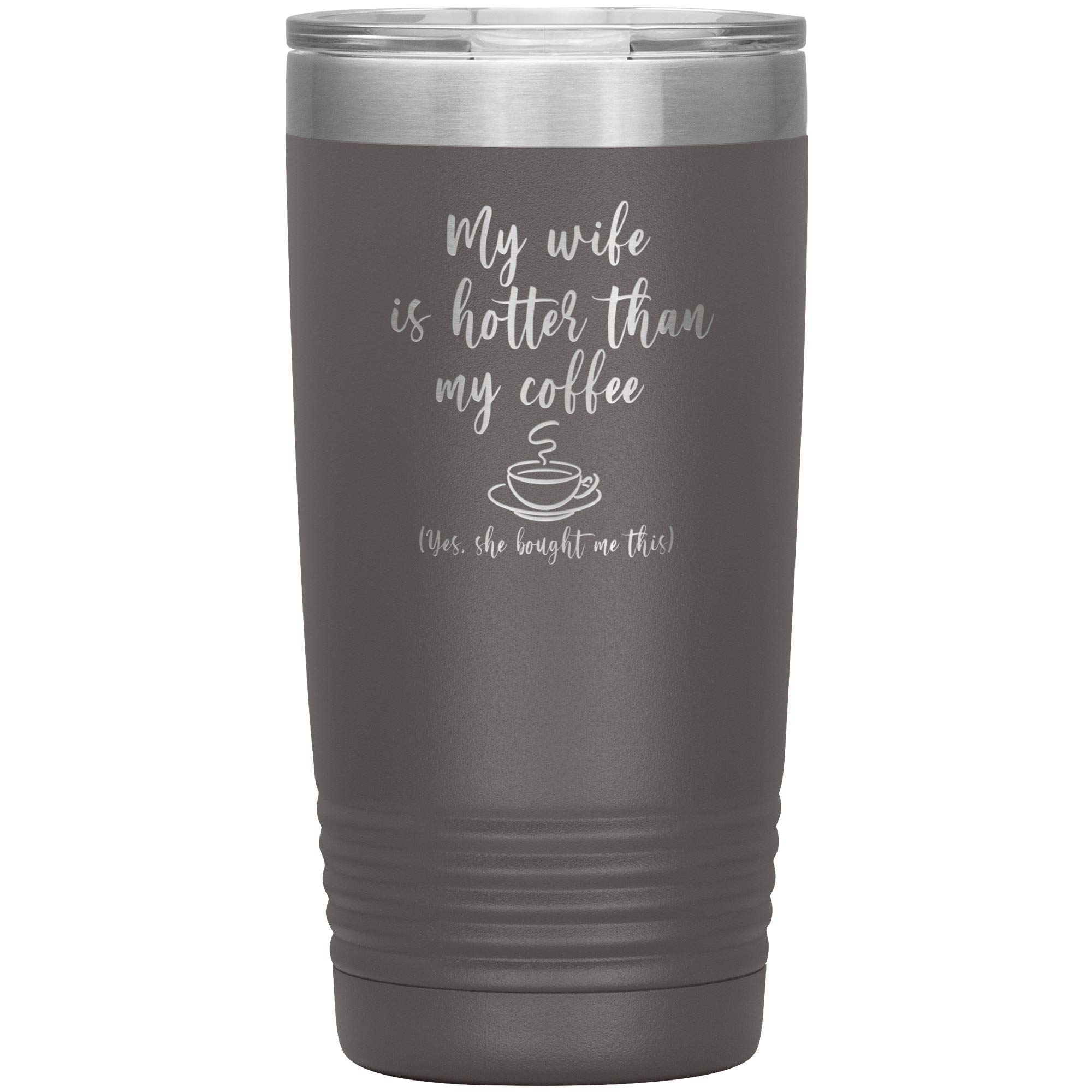 Funny Engraved Travel Mug for Men - 'My Wife is Hotter Than My Coffee' Pewter Tumbler - Perfect Gift for Husband, Valentine's Day & Anniversary - Ideal for Office, Commute & Outdoor Adventures