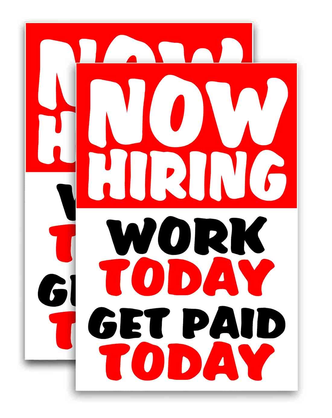 Now Hiring Work Today Get Paid Today Vinyl Decal (24