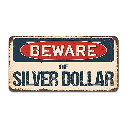 Beware of Silver Dollar