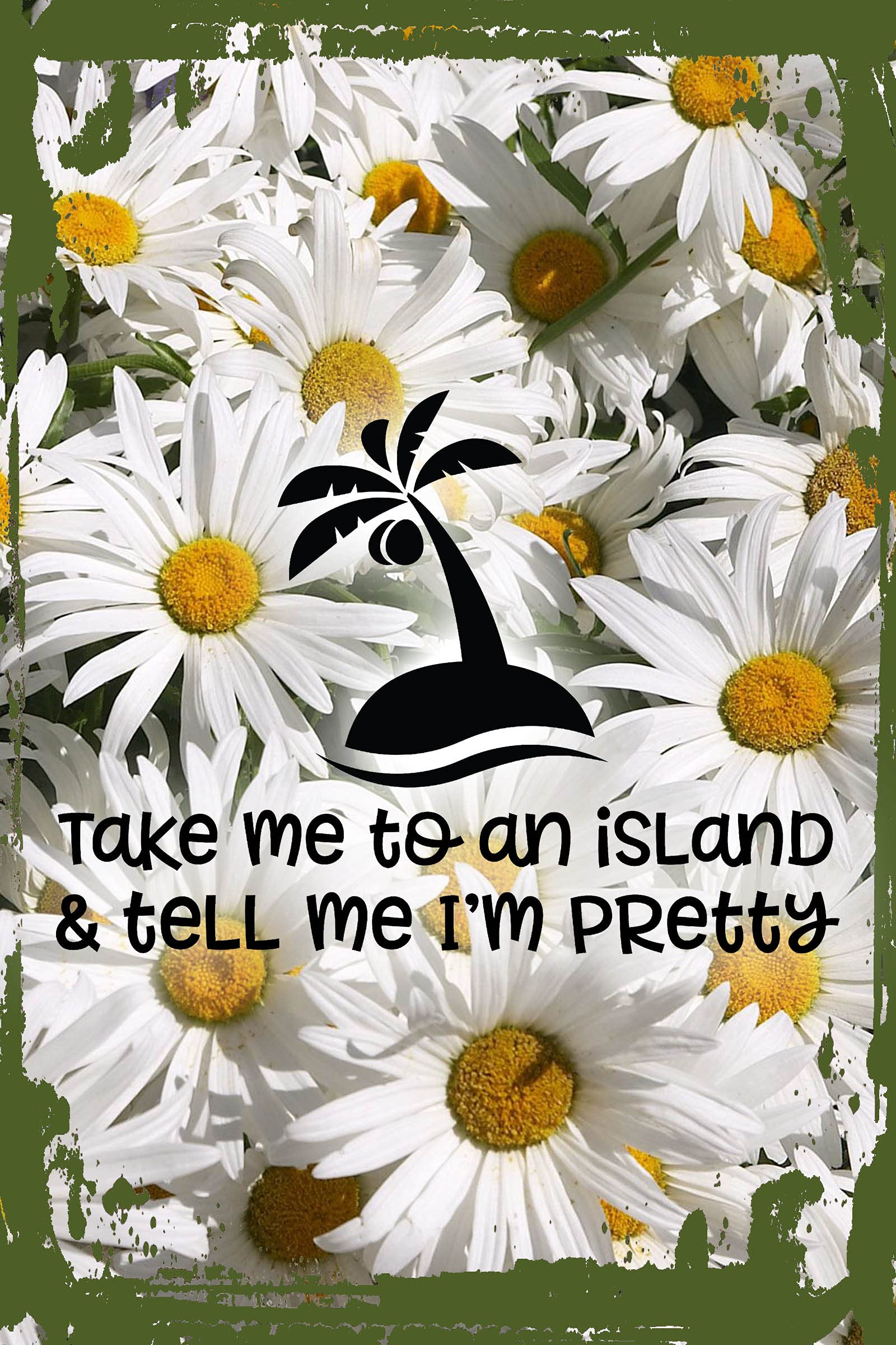 Funny Daisy Flower Wall Art - 'Take Me to an Island' Beach Decor with Palm Tree Design - 8x12 Inches Hanging Wall Sign - Perfect for Home, Office, or Gift - Ideal for Beach House, Living Room & Tropical Themed Spaces
