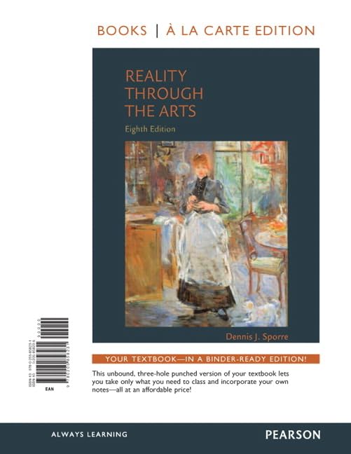 Reality Through the Arts - Loose Leaf Textbook | Art Appreciation & Humanities Study Guide | Perfect for College Courses & Self-Learning