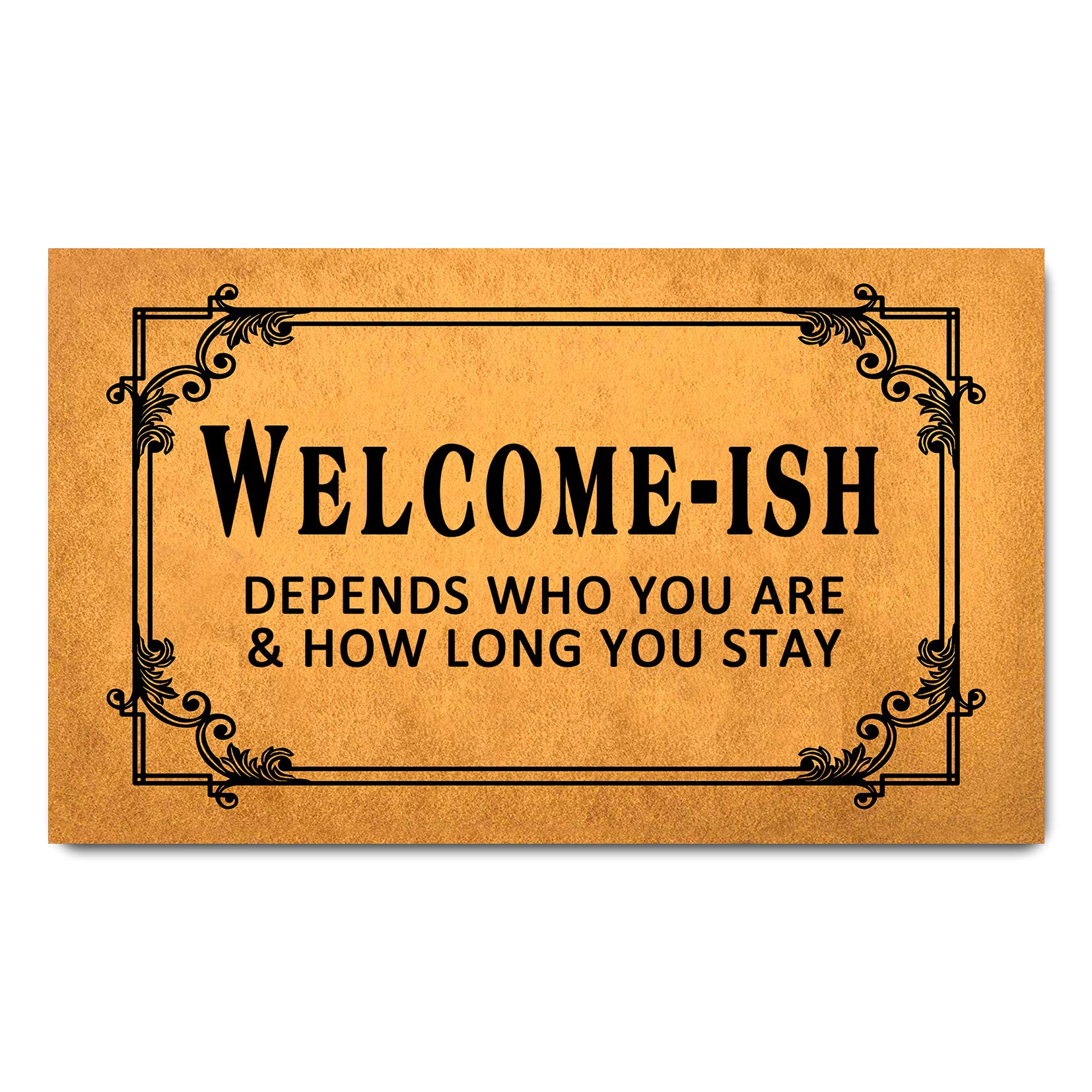 Funny Welcome Doormat - 17.7 x 29.5 Inch Non-Slip Rubber Back Kitchen Rug - Personalized Home Entrance Mat with Humorous 'Welcome-ish Depends Who You Are' Design - Perfect for Front Door Decor, Housewarming Gifts & Apartment Entryway