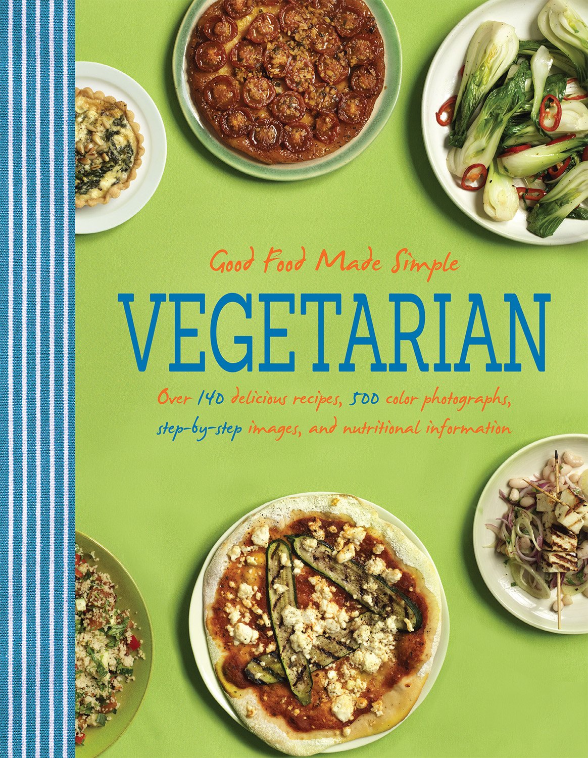 Vegetarian Good Food Made Simple - Healthy Meals for Home & Travel
