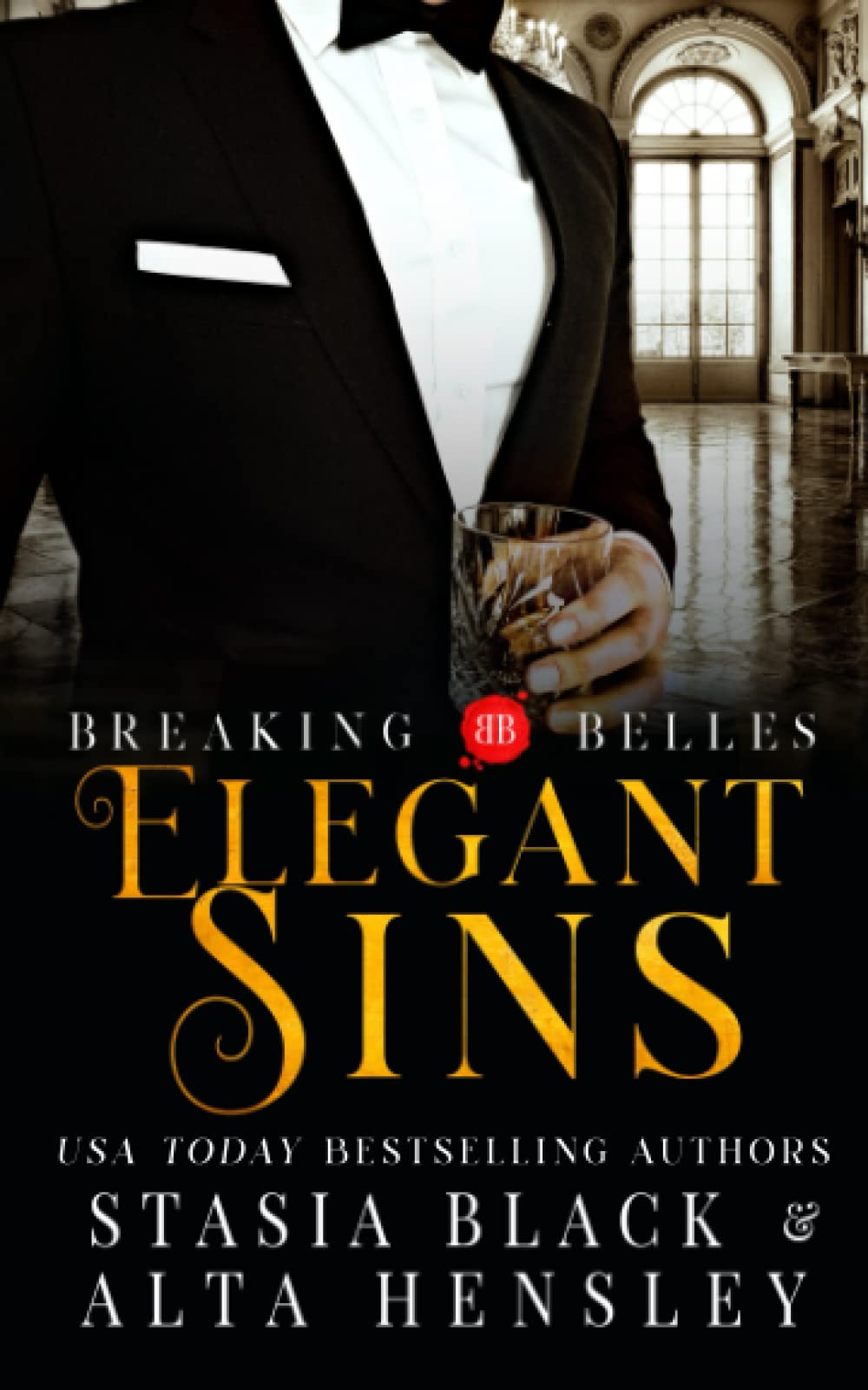 Elegant Sins: A Dark Secret Society Romance Novel - Breaking Belles Book | Steamy Forbidden Love Story for Adults | Perfect for Book Clubs & Late Night Reading