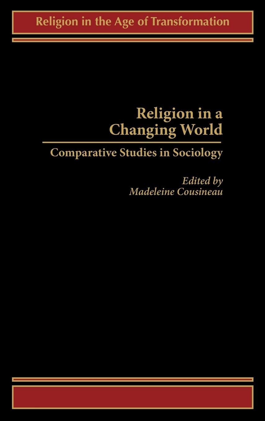 Religion in a Changing World: Comparative Sociology Studies on Modern Religious Transformations - Perfect for Academic Research & Cultural Analysis