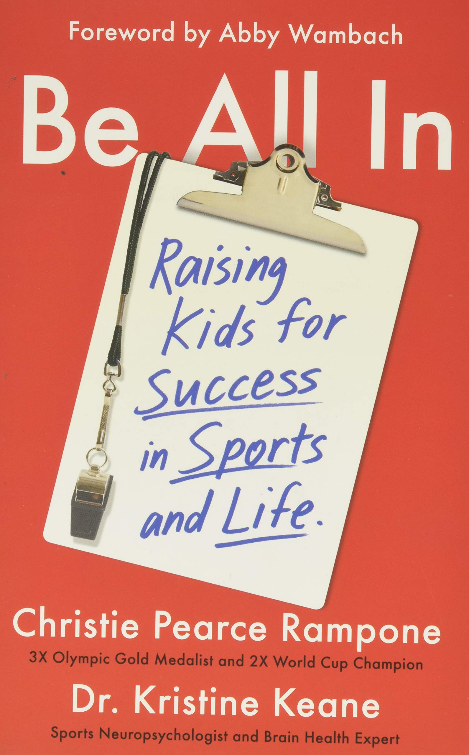 Be All In: Raising Kids for Success in Sports and Life - Parenting Guide for Youth Athletes | Motivational Book for Sports Parents | Perfect for Coaching Young Champions at Home & School