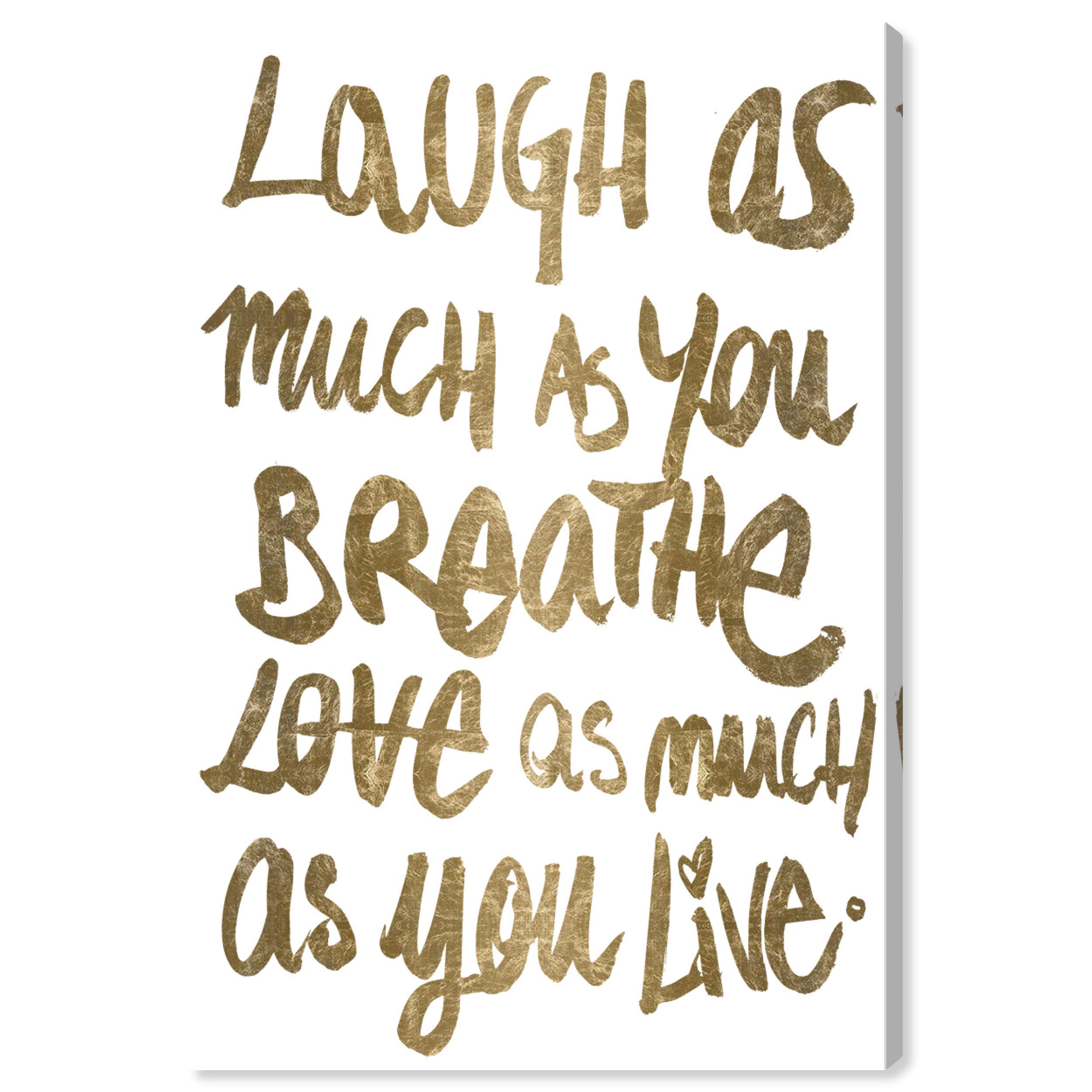 Oliver Gal Artist Co. Typography & Quotes Canvas Wall Art Print - 24x36 Inch Gold & White Home Decor for Living Room, Bedroom & Office - Inspirational Laugh Quote Artwork