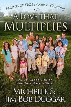 A Love That Multiplies: An Up-Close View of How They Make It Work - Hardcover by Michelle Duggar (2011 Edition) | Inspiring Christian Parenting & Large Family Life
