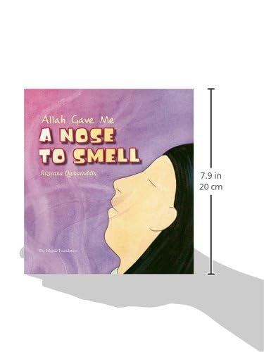 Allah Gave Me a Nose to Smell - Islamic Children's Book About Allah the Maker | Perfect for Muslim Kids' Bedtime Stories & Islamic Education