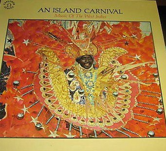 An Island Carnival: Music of the West Indies LP Vinyl Record (1977) - Vintage Caribbean Music for Home Listening & Party Atmosphere