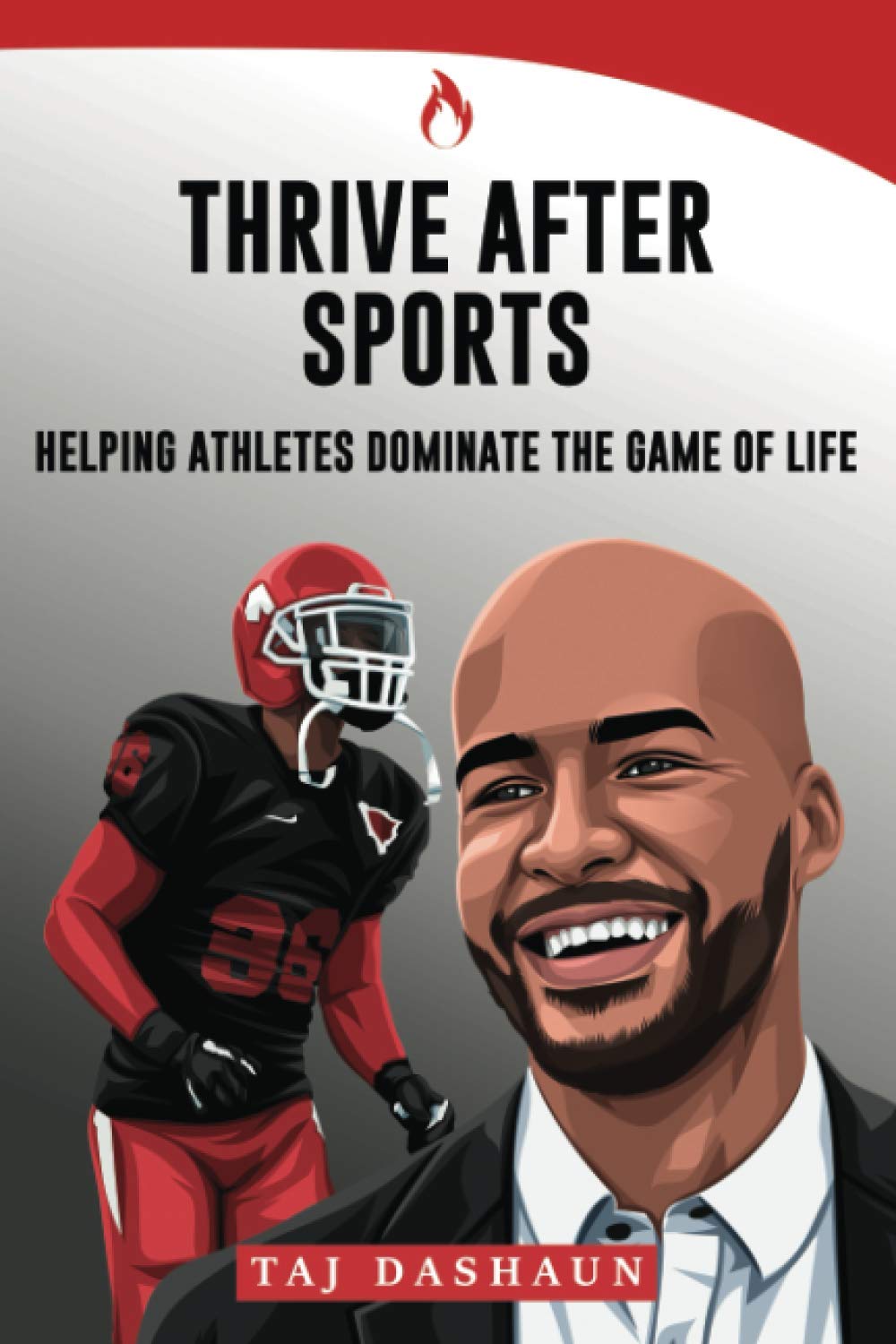 Thrive After Sports: How to Dominate the Game of Life | Motivational Book for Athletes | Perfect for Post-Athletic Career Transition & Personal Growth