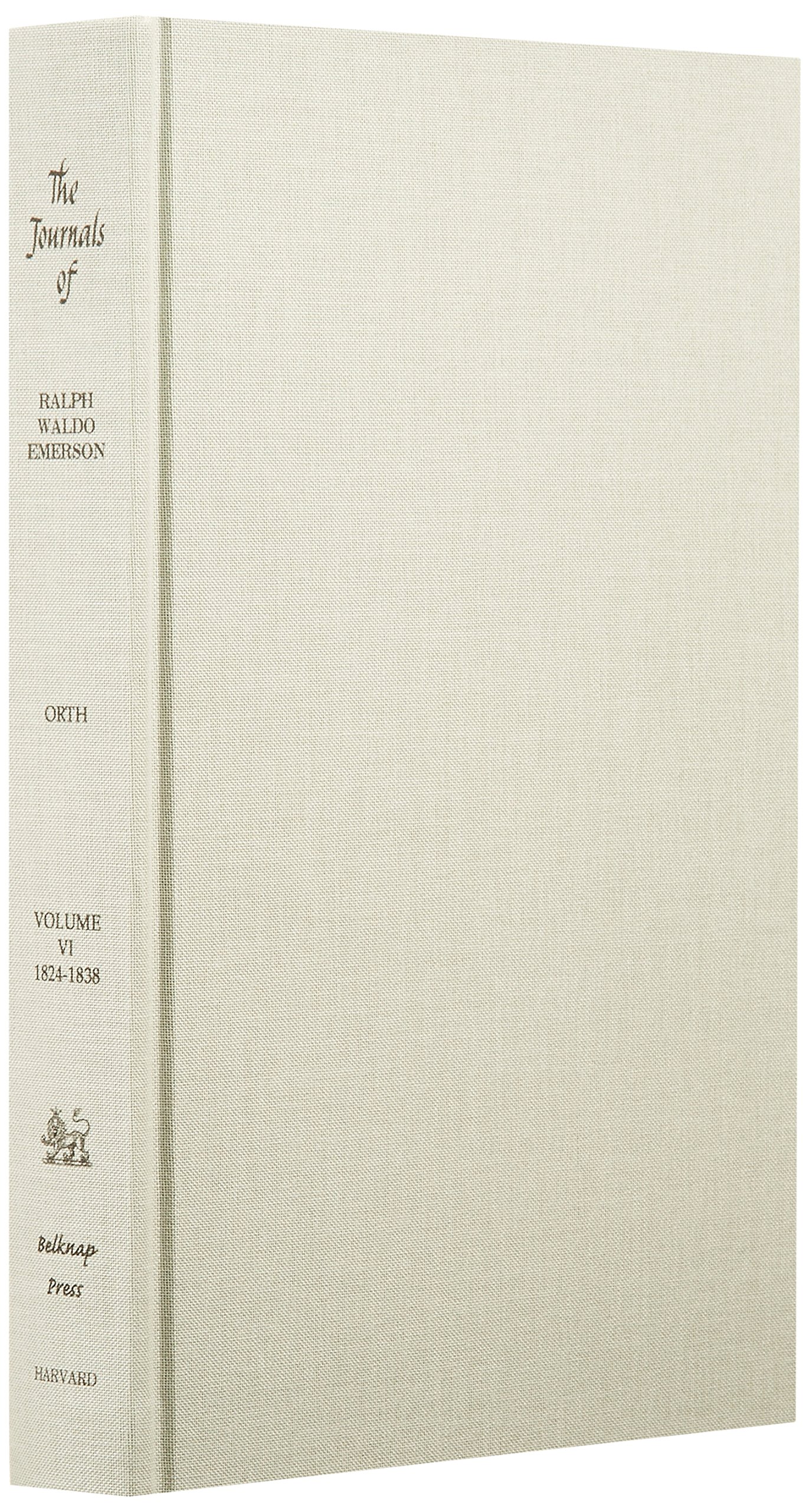 The Journals and Miscellaneous Notebooks of Ralph Waldo Emerson: Volume 6 (1824-1838) - Literary Classics Collection for American Literature Enthusiasts, Perfect for Academic Research and Historical Study