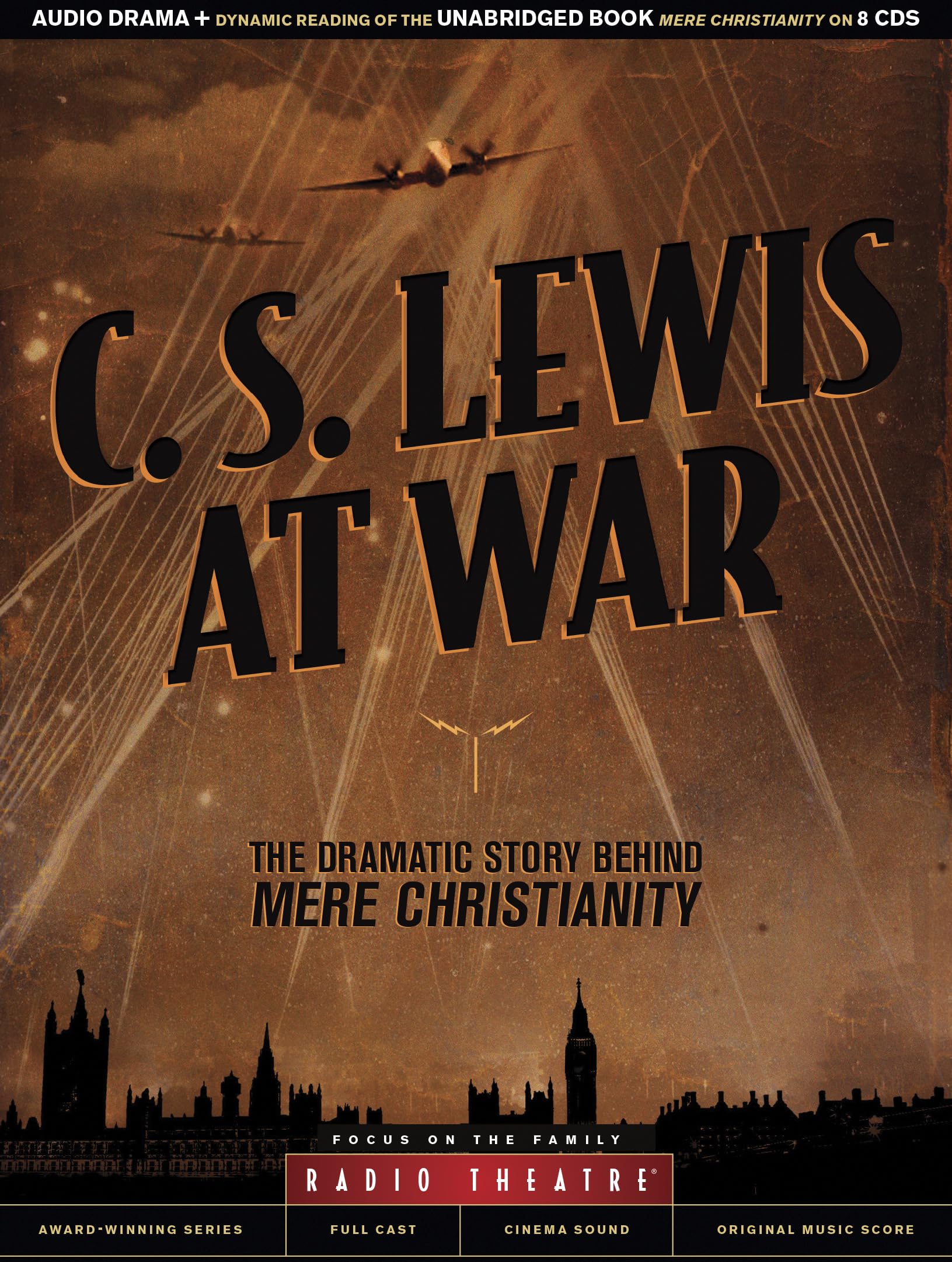 C.S. Lewis at War: The Dramatic Story Behind Mere Christianity - Radio Theatre Drama | Inspirational Christian Audio for Commuting & Family Listening