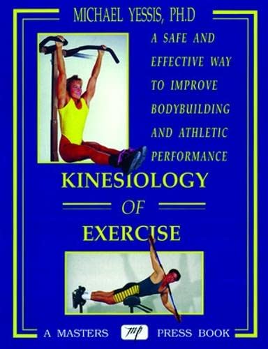 Kinesiology of Exercise: Science-Based Guide for Fitness & Movement - Perfect for Athletes, Trainers & Physical Therapists