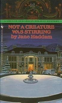 Not a Creature Was Stirring: A Gregor Demarkian Holiday Mystery Novel by Jane Haddam (1993) - Perfect for Christmas Reading & Cozy Mystery Lovers