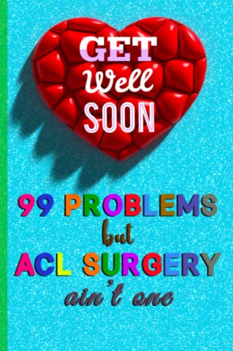 ACL Surgery Recovery Journal: Blank Lined Notebook for Knee Injury, Torn ACL & Joint Replacement Patients - Thoughtful Get Well Soon Gift for Family & Coworkers | Perfect for Physical Therapy Notes & Recovery Tracking