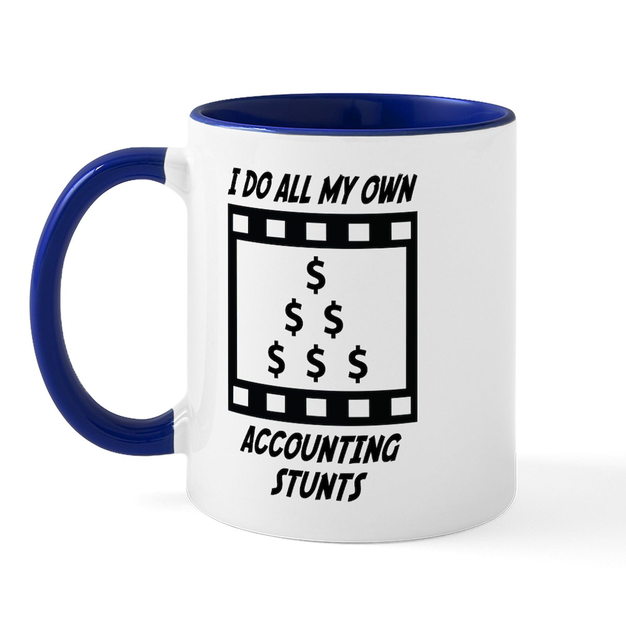 Accounting Stunts Funny Coffee Mug - 11 oz (325 ml) Ceramic Cup for Accountants, Office Humor Gift - Perfect for Coffee, Tea & Hot Drinks at Work or Home