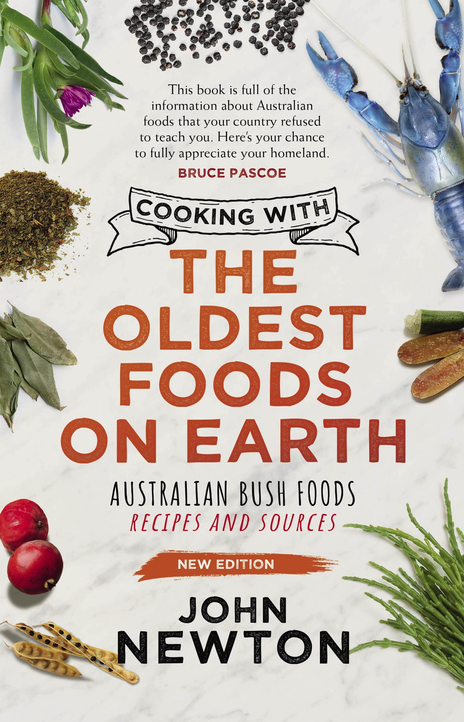 Australian Bush Foods Cookbook: Ancient Recipes & Sources - Updated 2nd Edition | Traditional Cooking Guide for Home Chefs & Food Historians
